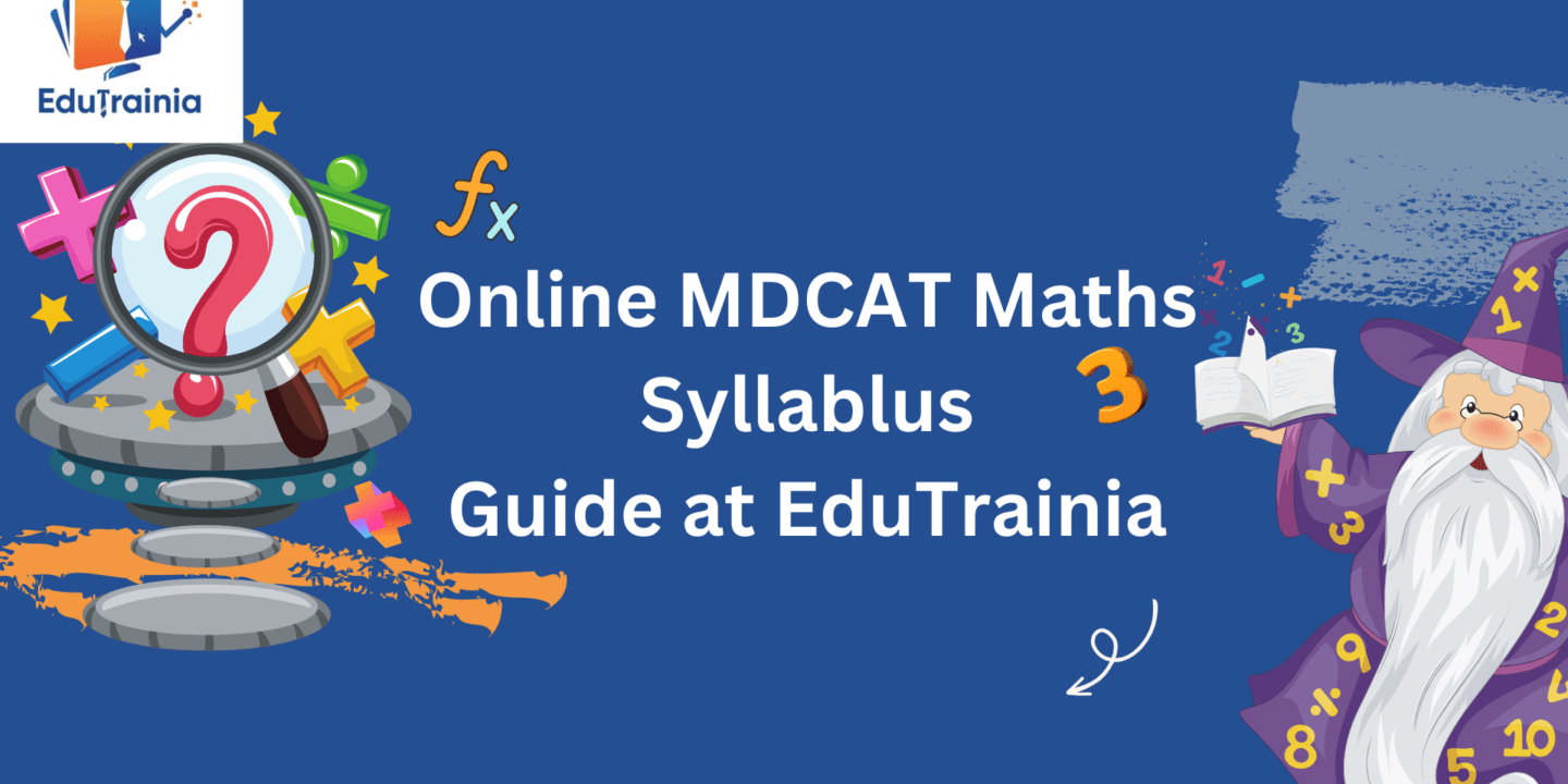 Online MDCAT Math Syllabus Guide At EduTrainia
