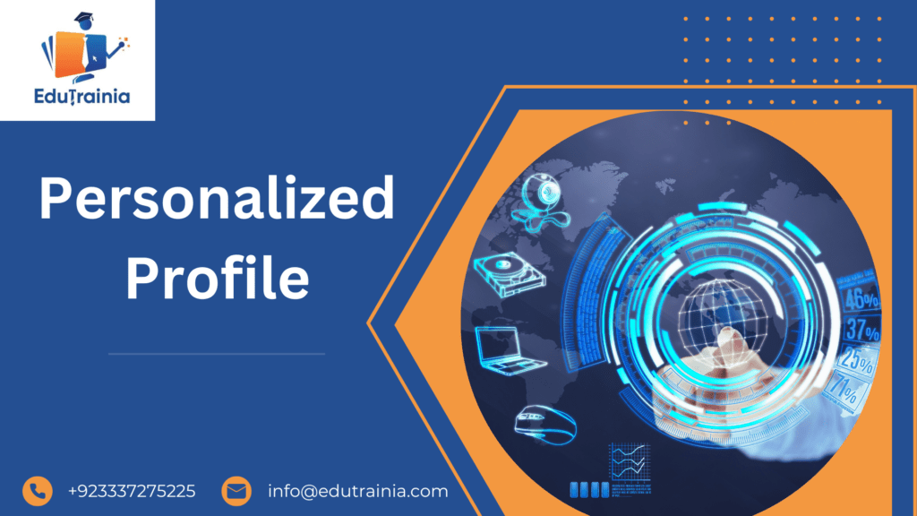 Personalized Profiles EduTrainia Stands Out from Other Platforms