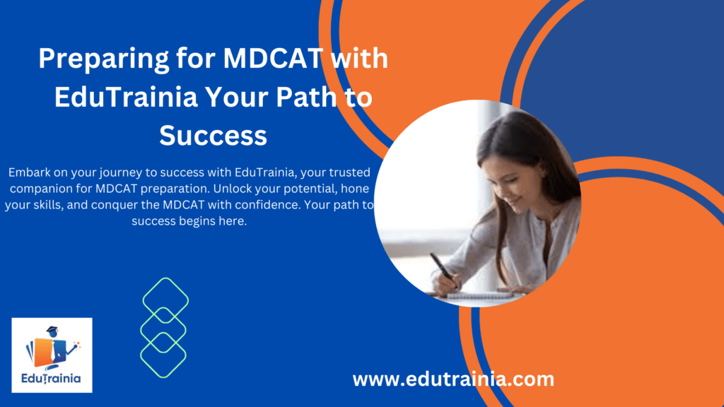 Preparing for MDCAT with EduTrainia Your Path to Success